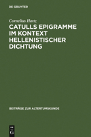 Catulls Epigramme Im Kontext Hellenistischer Dichtung 311019466X Book Cover