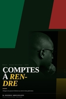 Comptes à Rendre: 30 figures du pouvoir béninois au miroir d'une génération (French Edition) B0GXWKD9X8 Book Cover