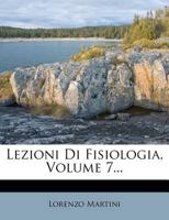 Lezioni Di Fisiologia, Volume 7... 1278447245 Book Cover