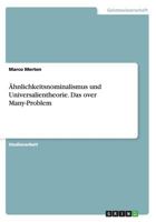 �hnlichkeitsnominalismus und Universalientheorie. Das over Many-Problem 365646765X Book Cover