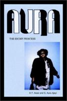 Aura: The Ebony Princess 1403395519 Book Cover