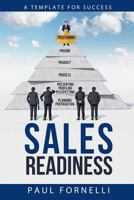 Sales Readiness: A Template for Success 0692579095 Book Cover