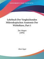 Lehrbuch Der Vergleichenden Mikroskopischen Anatomie Der Wirbeltiere, Volume 1 1145717322 Book Cover