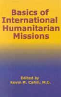 Basics of International Humanitarian Missions (International Humanitarian Affairs, No. 2) 0823222438 Book Cover