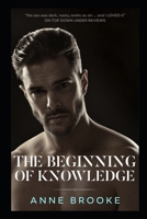 The Beginning of Knowledge 1520248326 Book Cover