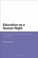 Education as a Human Right: Principles for a Universal Entitlement to Learning 1472585070 Book Cover