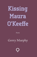 Kissing Maura O'Keeffe 1905002661 Book Cover