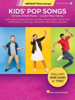 Kids' Pop Songs - Instant PIano Songs: Simple Sheet Music + Audio Play-Along Tracks: Simple Sheet Music + Audio Play-Along 1705148425 Book Cover