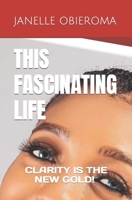 This Fascinating Life B0FGJ4G2P3 Book Cover