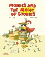 Morris and the Magic of Stories 0500653259 Book Cover
