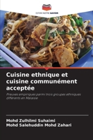 Cuisine ethnique et cuisine communément acceptée (French Edition) 620949711X Book Cover
