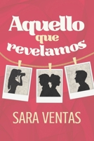 Aquello que revelamos B09M53PVQG Book Cover