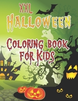 XXL Halloween Coloring Book for Kids: 35 spooky and scary coloring pages for Kids and Teens B09B14Q5KW Book Cover