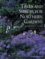 Trees and Shrubs for Northern Gardens: New and Revised Edition 0915679086 Book Cover