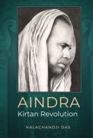 Aindra: Kirtan Revolution 0999541919 Book Cover