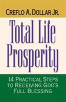 Total Life Prosperity 14 Practical Steps To Receiving God's Full Blessing 0785269002 Book Cover