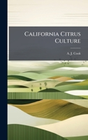 California Citrus Culture 1023944987 Book Cover