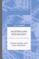 Australian Sociology: Fragility, Survival, Rivalry 113737974X Book Cover