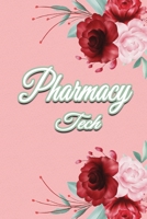 Pharmacy Tech: Pharmacy Technicians Notebook, Journal Or Diary To Write In - Perfect Thanksgiving Birthday Appreciation Thank You Novelty Gift Idea For Pharmacy Technicians & Coworkers. 1710975105 Book Cover