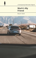 Mark's My Friend 108637343X Book Cover
