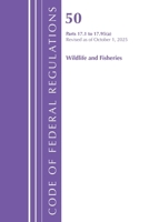 Code of Federal Regulations, Title 50 Wildlife and Fisheries 17.1-17.95(a), Revised as of October 1, 2023 1636716822 Book Cover