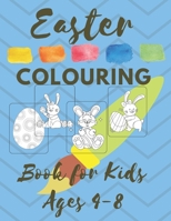 Easter COLOURING Book for Kids Ages 4-8: Spring 2021 Christian First Colouring Book for Babies Kids and Toddlers Girls and Boys Extra Activity Pages B08XZNBK3X Book Cover