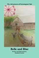 Belle and Blue (The Adventures of Farmington Vale) B0CNW7WLH5 Book Cover