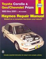 Toyota Corolla & Geo/Chevrolet Prizm 1993-2001 1563923955 Book Cover