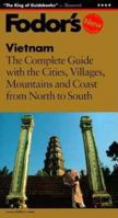Fodor's Vietnam: The Complete Guide with Cities, Villages, Mountains and Coast from North to Sout h (Fodor's Vietnam, 1998)