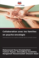 Collaboration avec les familles en psycho-oncologie 6202452846 Book Cover