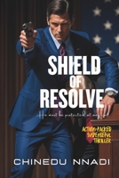 SHIELD OF RESOLVE B0F5NS5DQ5 Book Cover