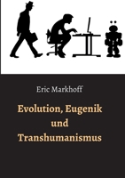 Evolution, Eugenik und Transhumanismus 3347304411 Book Cover