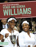 Venus and Serena Williams (Black Trailblazers in Sports) B0CSHVZSH6 Book Cover
