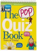The Pop Quiz Book: Tons Of Trivia (American Girls Collection Sidelines) 1584858443 Book Cover