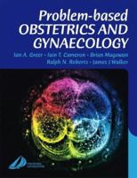 Problem-Based Obstetrics and Gynaecology 0443053057 Book Cover