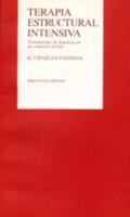 Terapia estructural intensiva: Mitos, métodos y metáforas 9505185421 Book Cover