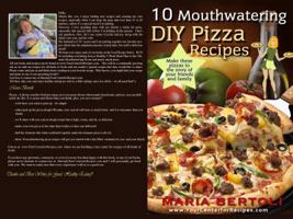 10 Mouthwatering DIY Pizza Recipes 1941943012 Book Cover