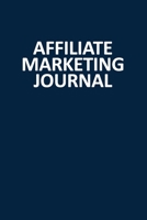 Affiliate Marketing Journal: Blank, Lined Notebook (Softcover) B083XX46YY Book Cover