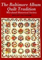 The Baltimore Album Quilt Tradition 0938420704 Book Cover