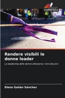Rendere visibili le donne leader 6204170341 Book Cover