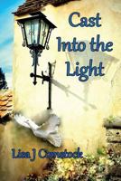 Cast into the Light 1635088984 Book Cover