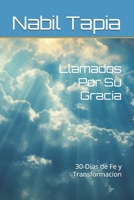 Llamados Por Su Gracia: 30-Dias de Fe y Transformacion (Spanish Edition) B0GKDB5D1P Book Cover