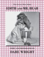 Edith and Mr. Bear: A Lonely Doll Story 0615827861 Book Cover
