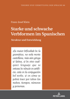 Starke und schwache Verbformen im Spanischen: Struktur und Entwicklung (Theorie und Vermittlung der Sprache) (German Edition) 3631922922 Book Cover