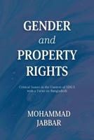 Gender and Property Rights: Critical Issues in the Context of SDG 5 with a Focus on Bangladesh 1039170404 Book Cover