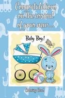 CONGRATULATIONS on the arrival of your NEW BABY BOY! (Coloring Card): (Personalized Card/Gift) Personal Inspirational Messages & Quotes, Adult Coloring! 171887121X Book Cover