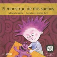 El Monstruo De Mis Suenos (Los Hacedores) 9500832364 Book Cover