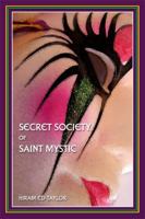 Secret Society of Saint Mystic 1434993574 Book Cover