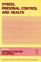 Stress, Personal Control and Health 0471931055 Book Cover
