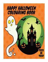Happy Halloween Colouring Book 1726050122 Book Cover